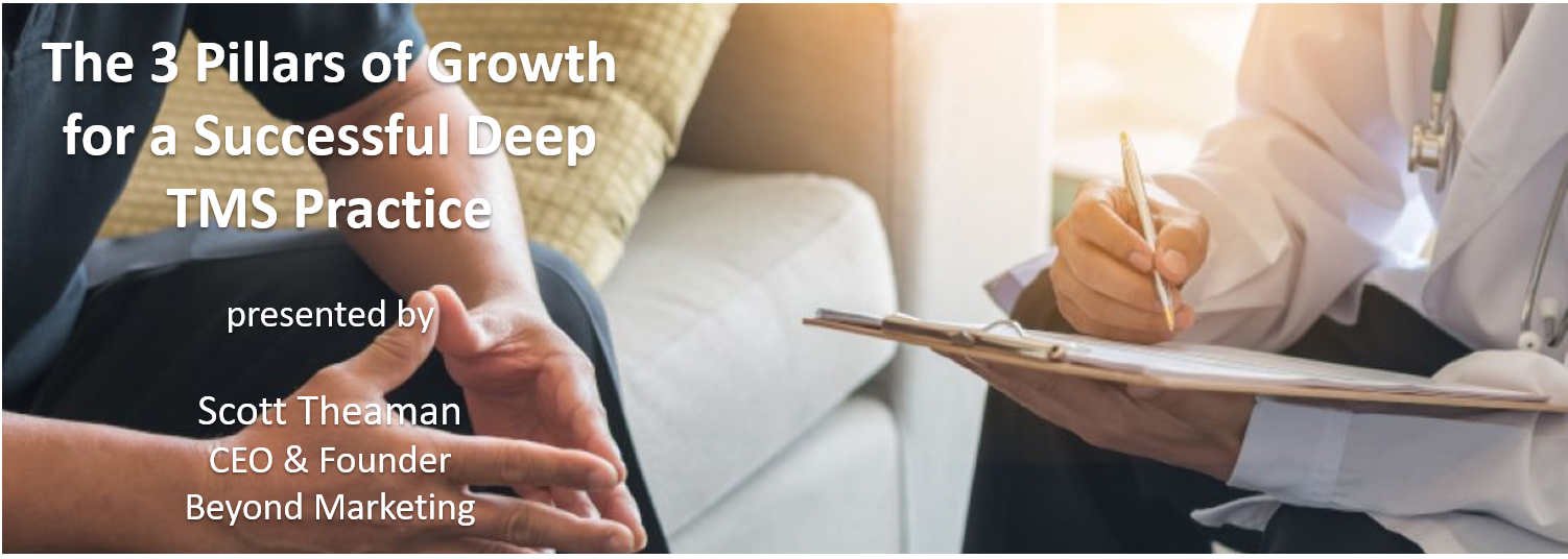 The 3 Pillars of Growth for a Successful Deep TMS Practice