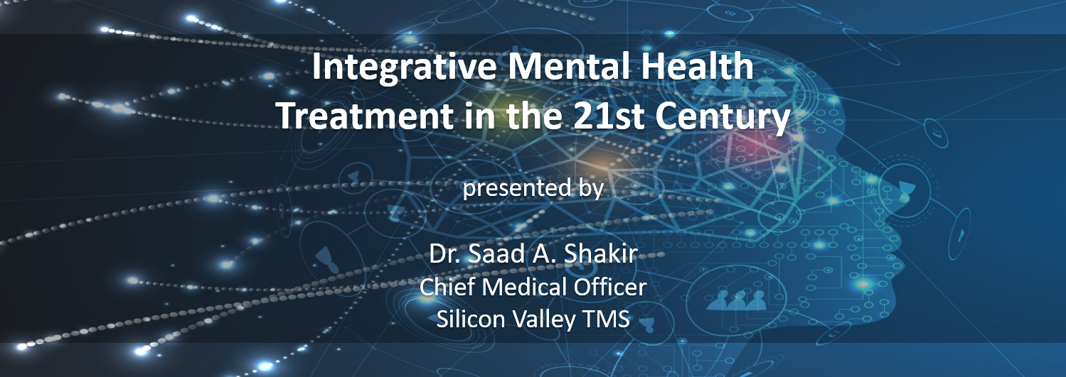 Integrative Mental Health Treatment in the 21st Century