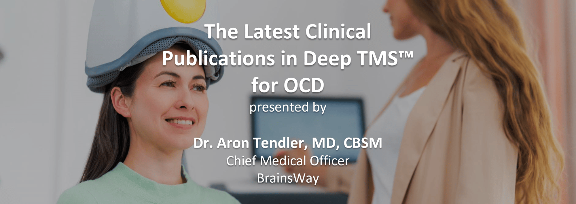 The Latest Clinical Publications in Deep TMS for OCD