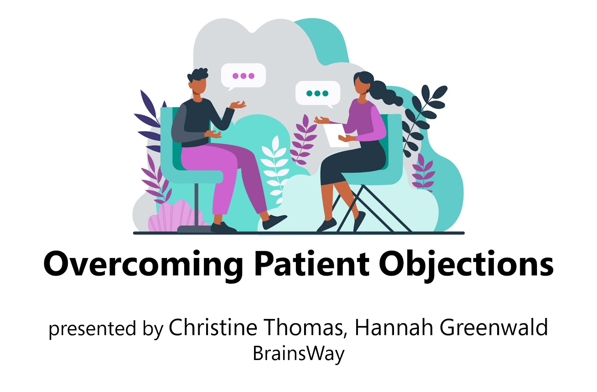 Overcoming Patient Objections Webinar